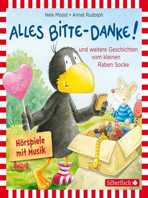 cover image of Alles Bitte-danke!, Alles Eis!, Socke will alles können und zwar ruckzuck! (Der kleine Rabe Socke)
